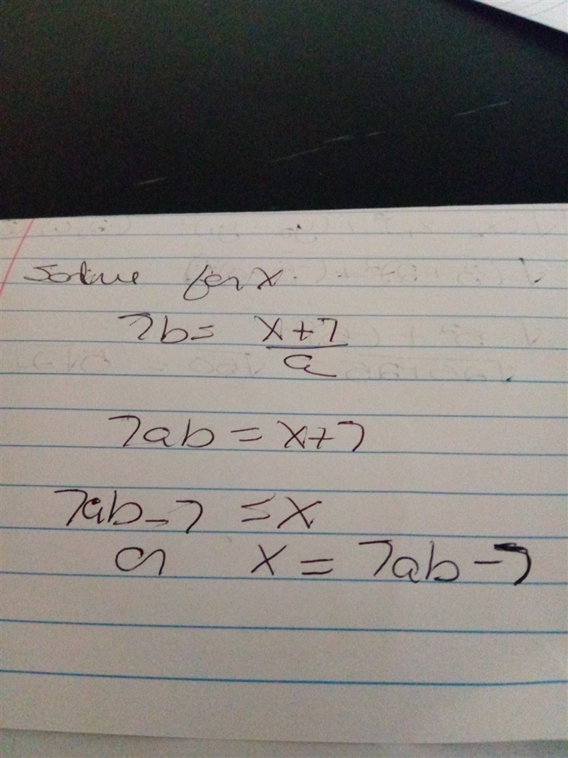 Solve for x (X+7)/a=7b-example-1