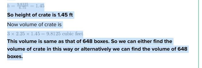 A packing crate is 3 feet long and 2 1/4 feet wide. It is filled completely with 648 boxes-example-2