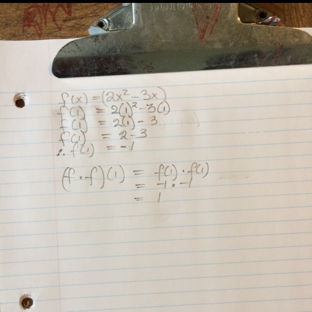 F(x)=2x^2-3x G(x)=4x+1 What is (f•f)(1)?-example-1