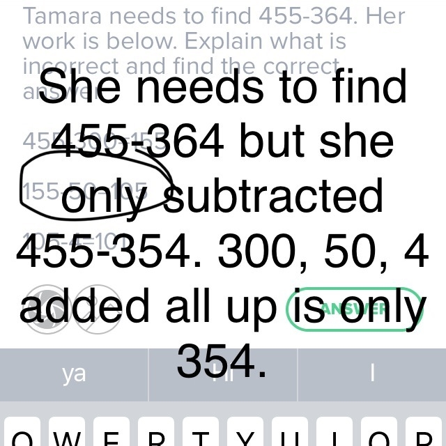 Tamara needs to find 455-364. Her work is below. Explain what is incorrect and find-example-1