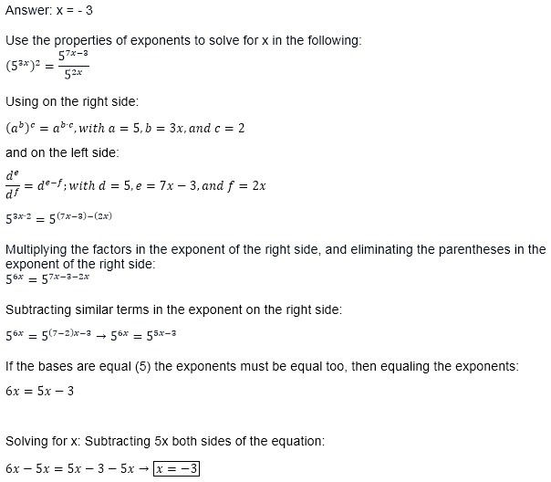 Use the properties of exponents to solve for x in the following: left parenthesis-example-1