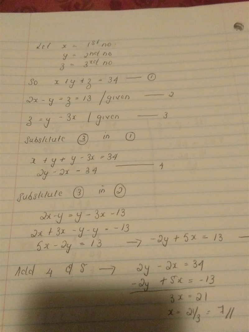 The sum of three numbers is 34. Twice the first minus the second is 13 less than the-example-1