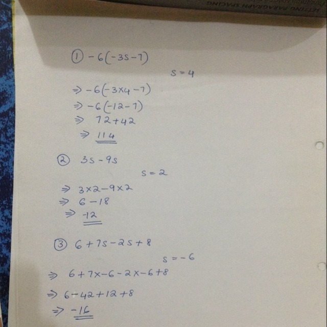 Can someone please explain me how to do this -6(-3s-7) s = 4 3s-9s use s=2 6+7s -2s-example-1