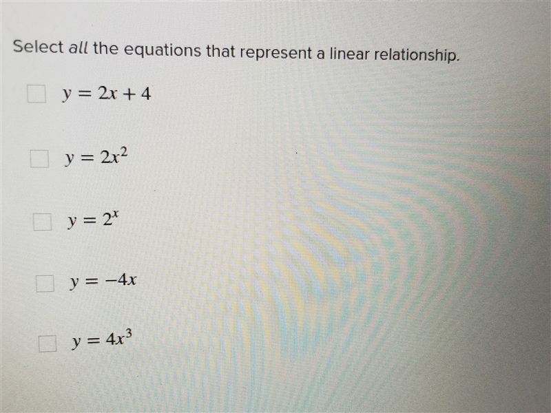 Select all the equations that represent a linear equation-example-1