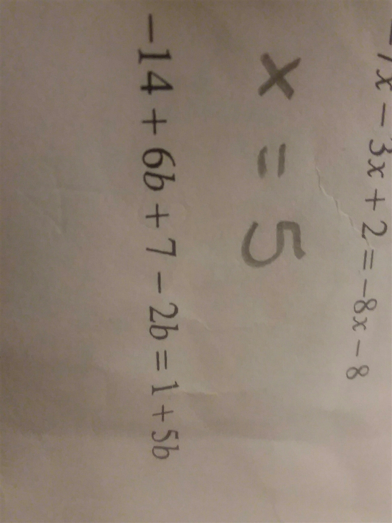 What is -14+6b+7-2b=1+5b show your work-example-1