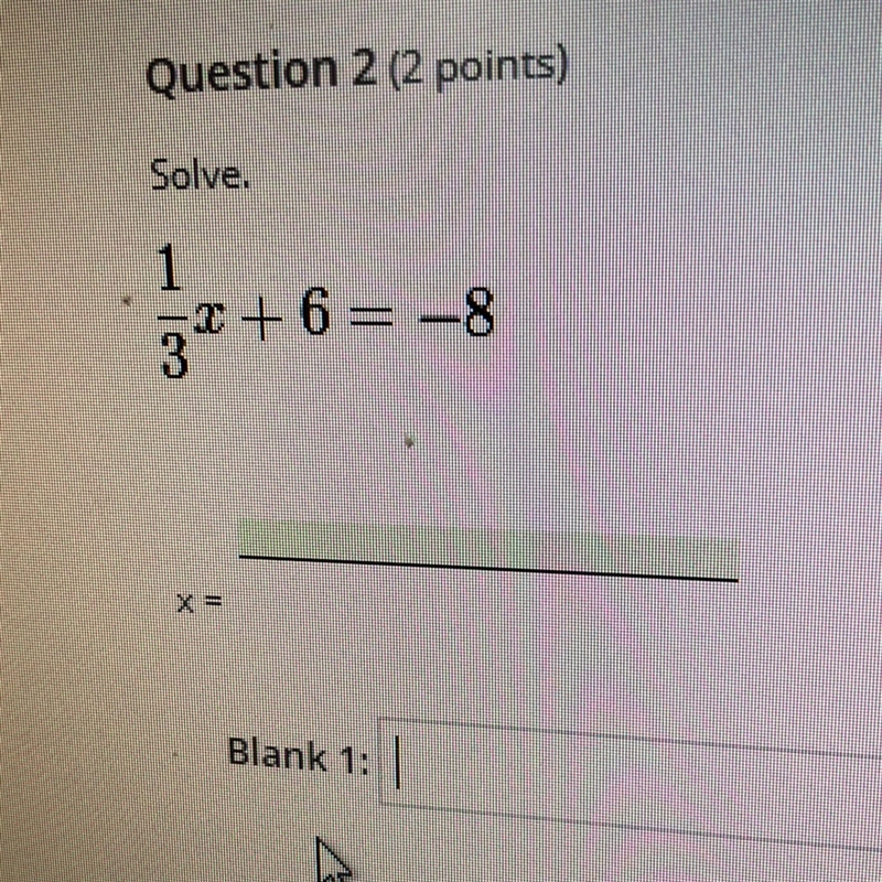 1/3x * 6 = -8 it says solve-example-1