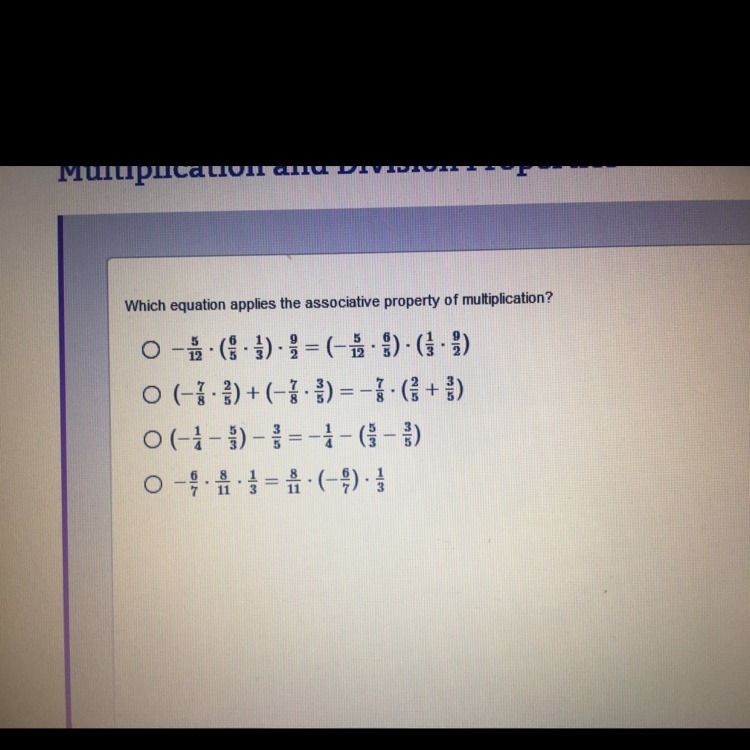 PLEASE HELP!!! Which equation applies the associative property of multiplication?-example-1