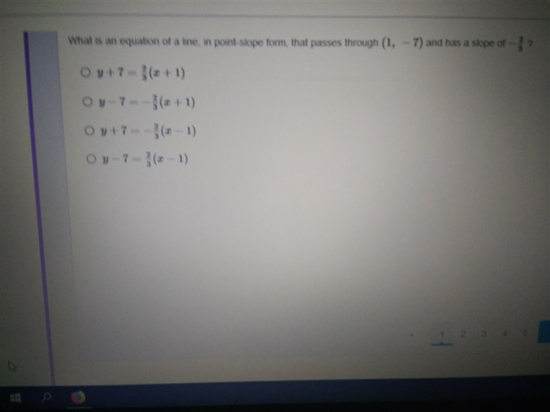 What is an equation of a line, in point slope form, that passes through (1, -7) and-example-1