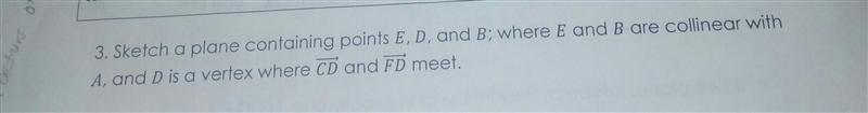 Sketch a plane containing points E,D, and B; where E and B are collinear with A , and-example-1