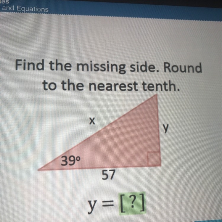 Find the missing side round to the nearest tenth can someone please help me this is-example-1