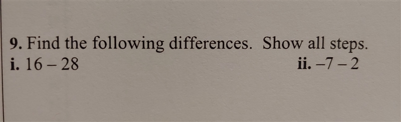 Find the following differences. Show all steps. i. 16 - 28 ii. -7-2-example-1