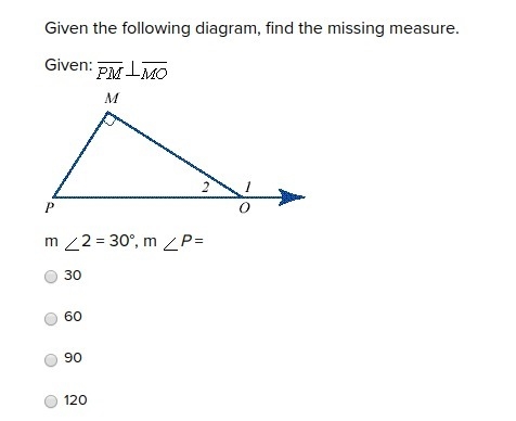 M 2 = 30°, m P = 30 60 90 120-example-1