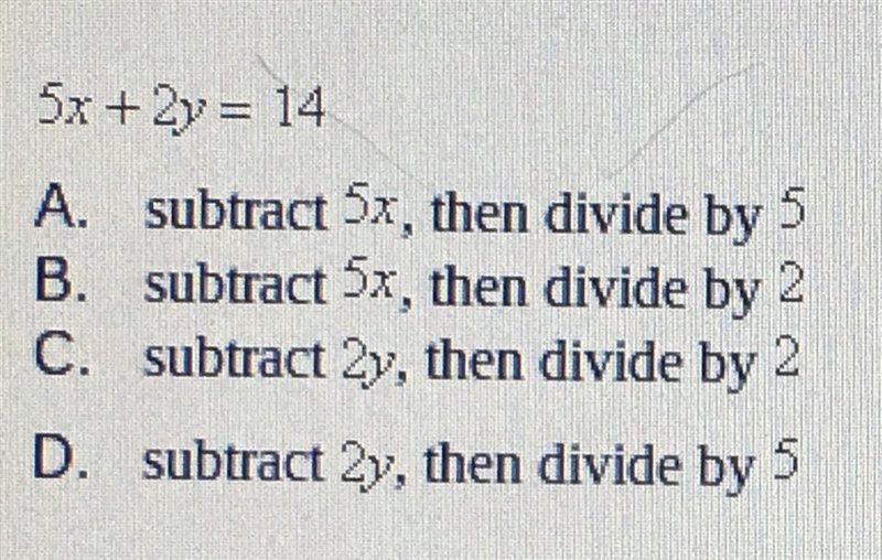 using the properties of equality, which of the following best describes the steps-example-1