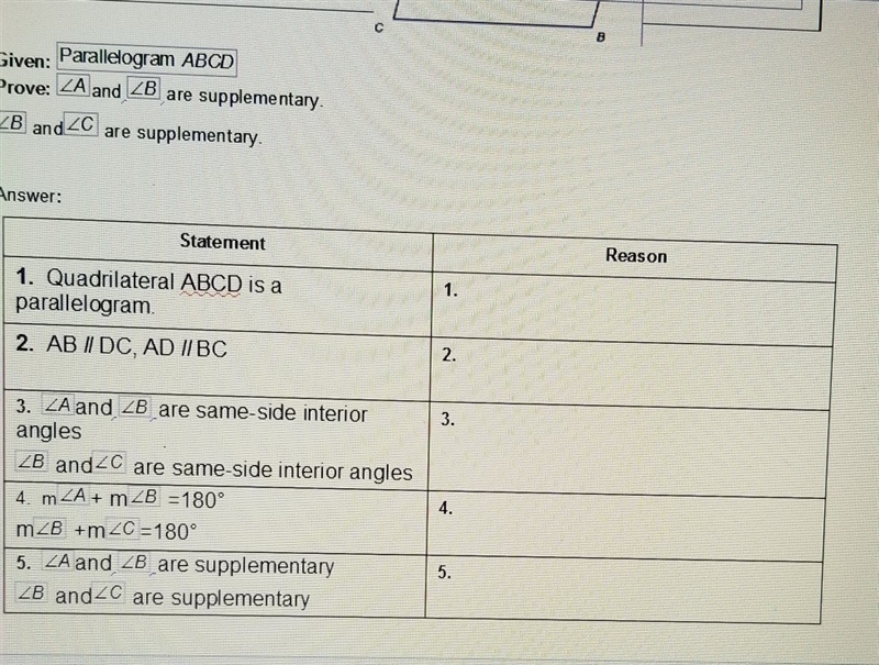 Given parallelogram ABCD Prove <A and <B are supplementary. <B and <C-example-1