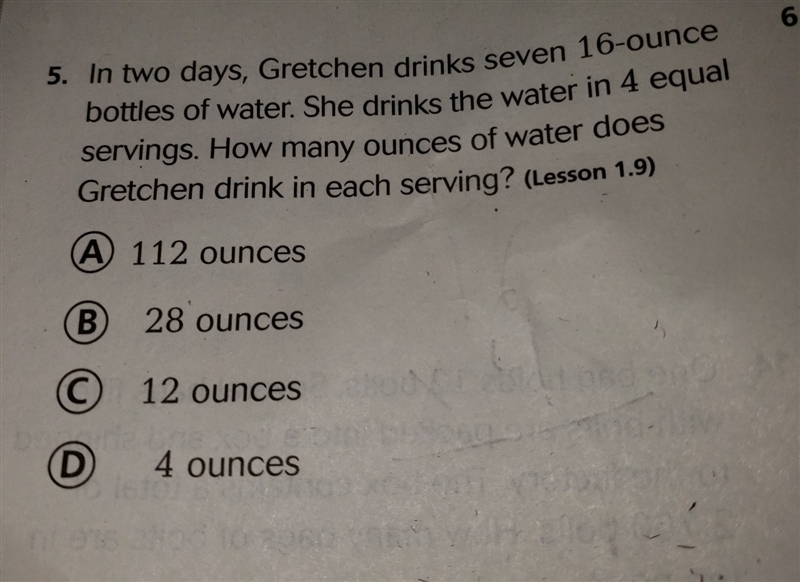 In two days, Gretchen drinks seven 16- ounce bottles of water. She drinks the water-example-1