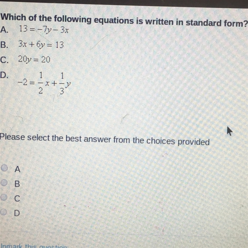 Pls help! which of the following equations is written in standard form ?-example-1