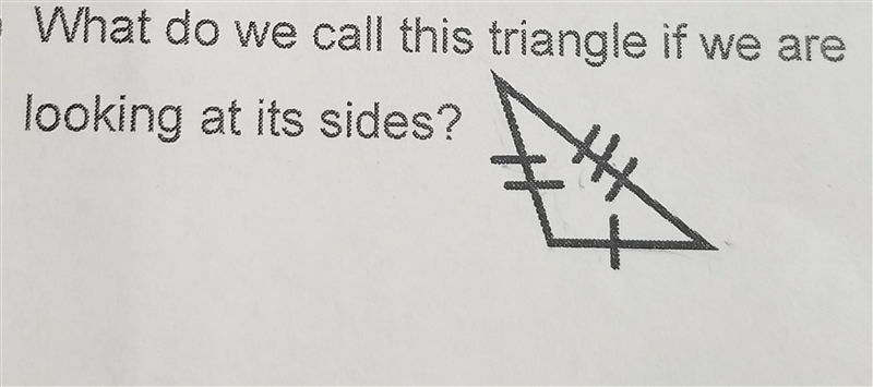 What do we call this triangle if we are looking at it's sides-example-1