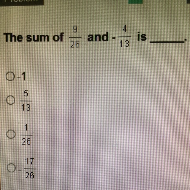 The sum of 9 over 26 and - 4 over 13 is-example-1