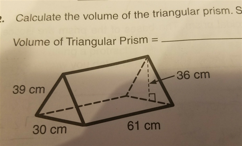 What numbers do I have to multiply to find the volume of the triangular prism?-example-1