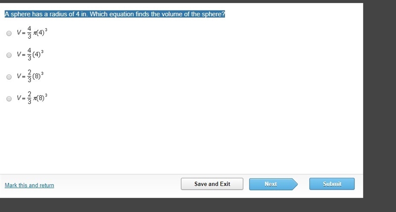 A sphere has a radius of 4 in. Which equation finds the volume of the sphere?-example-1