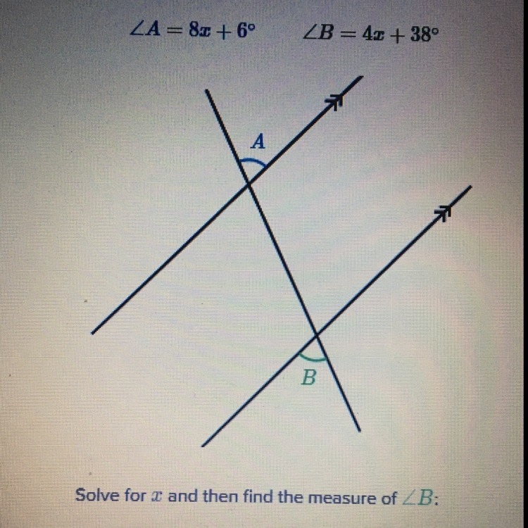 Solve for x and then find the measure of angle B Angle B=-example-1