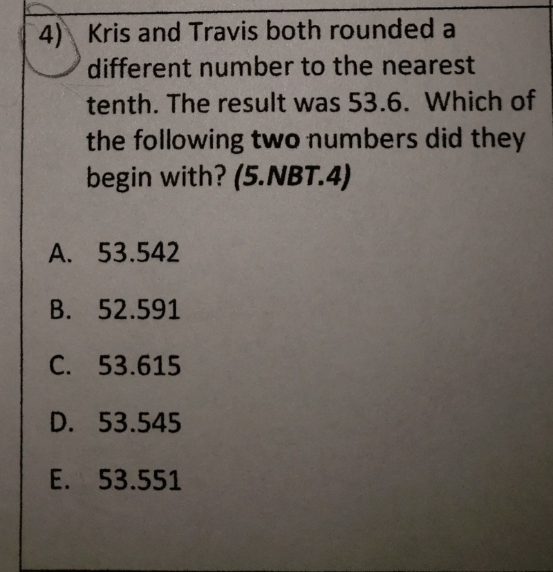 kris and Travis both rounded a different number to the nearest tenth. the result was-example-1