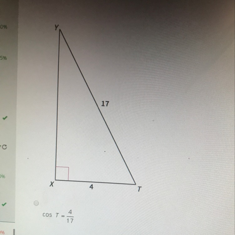 Which equation is correct for triangle XYT answers: a.) cos T=4/17 b.) Sin T=4/17 c-example-1