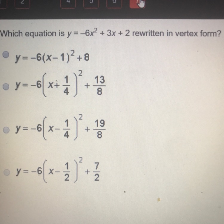 Which equation is y=-6^2+3x+2 rewritten in vertex form?-example-1