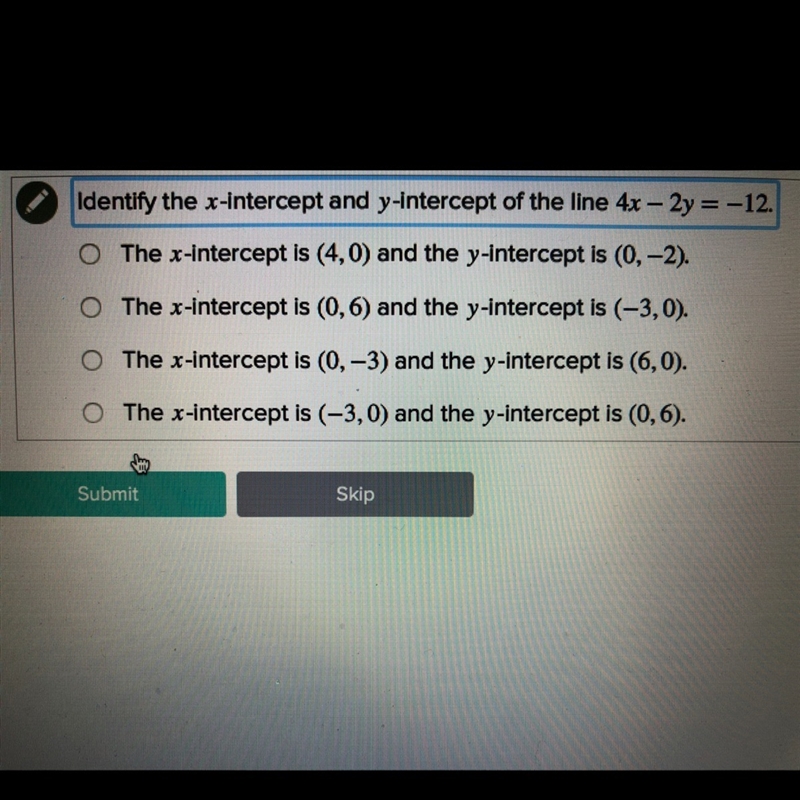 Identify the x-intercept and y-intercept of the line 4x-2y=-12-example-1