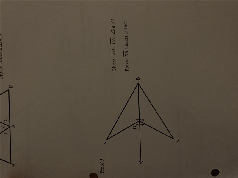 Given: Line AD is congruent Line CD; Angle 3 is congruent to Angle 4 Prove: Line DB-example-1