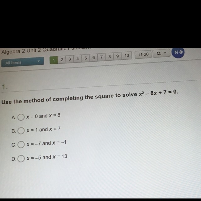 Use the method of completing the square to solve x2-8x+7=0-example-1