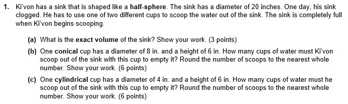 Help me asap please! :D Ki’von has a sink that is shaped like a half-sphere. The sink-example-1