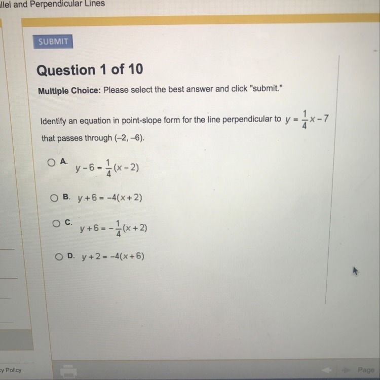 Identify and equation in point slope form for the line perpendicular to y=1/4x-7 that-example-1