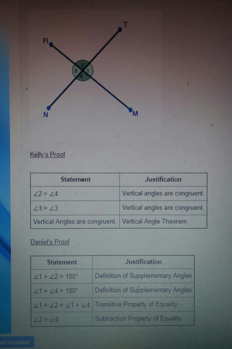 Kelly and Daniel wrote the following proofs to prove that vertical angles are congruent-example-1