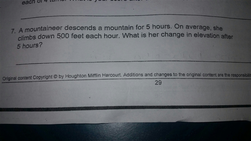 a mountain decends a mountain for 5 hours. On average, she climbs down 500 feet each-example-1