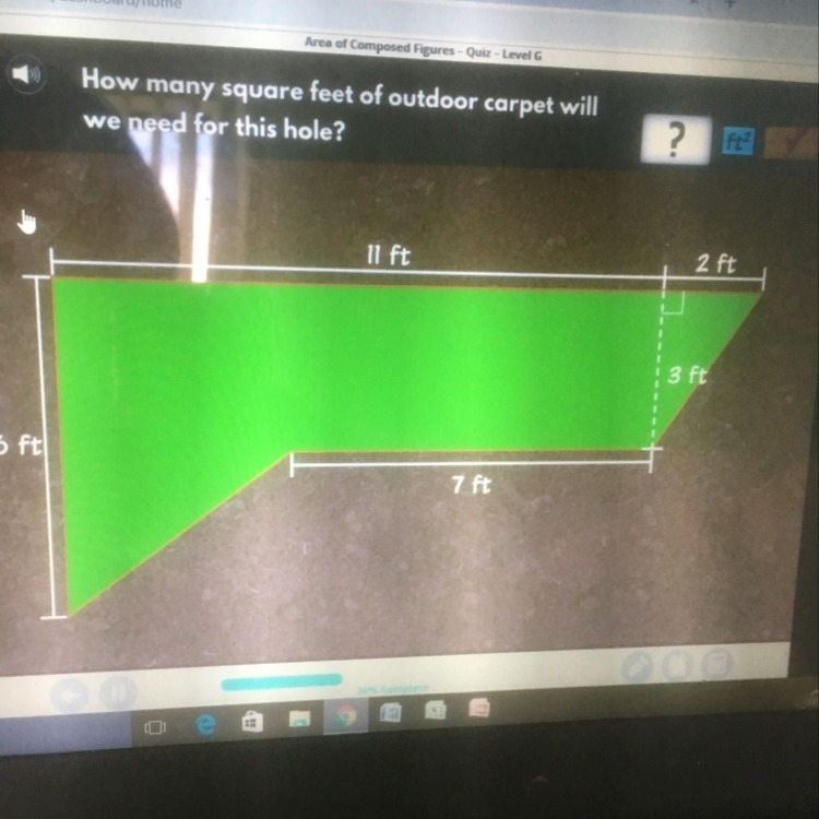 How many square feet of outdoor carpet will we need for this hole?-example-1