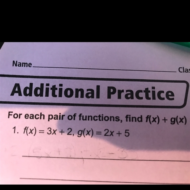 How do you find f(x) + g(x) for f(x) = 3x + 2, g(x) = 2x - 4-example-1