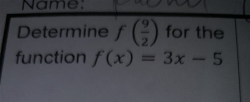 Determine f(9/2) for the function f(x)=3x-5-example-1