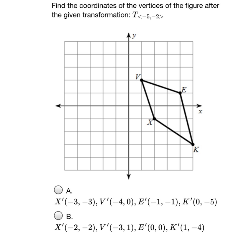 C. X(-4,-3) V(-5,0) E(-2,-1) K(-1,-5) D.X(1,-1) V(0,2) E(3,1) K(4,-3) Geometry math-example-1