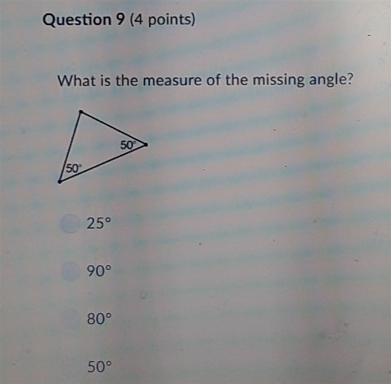 What is the measure of the missing angle? A. 25° B. 90° C. 80° D. 50°-example-1