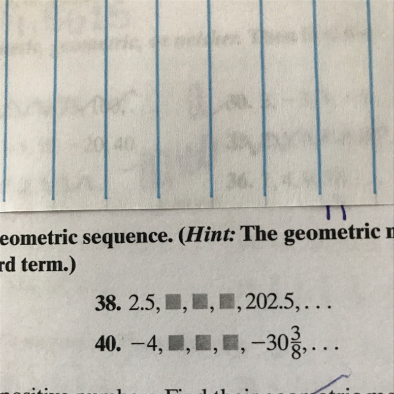 Find the missing terms of the geometric sequence.-example-1