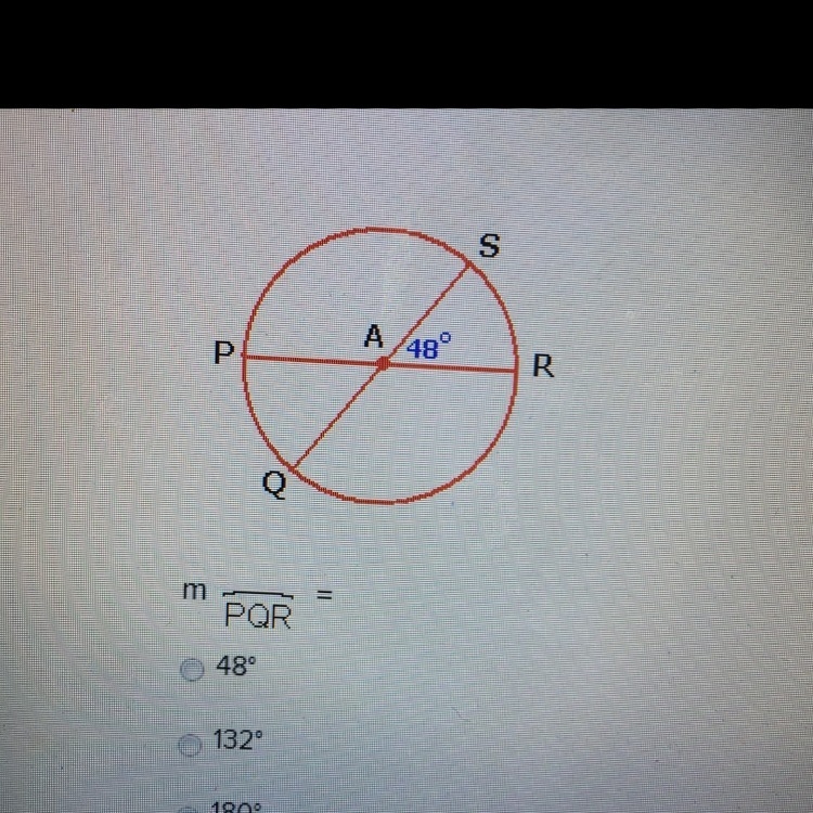 P PQR= - 48 - 132 - 180-example-1