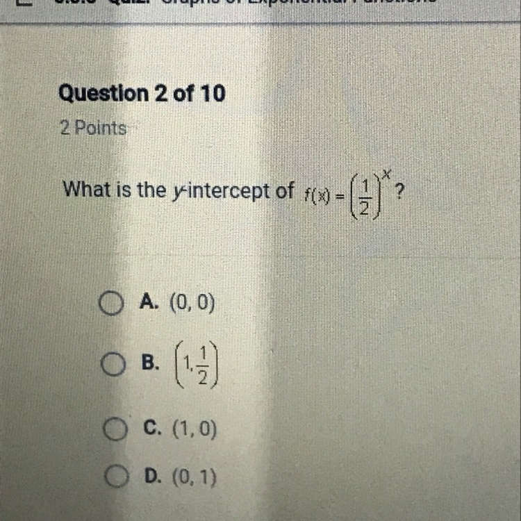 What is the y-intercept of f(x) = (1/2)^x ?-example-1