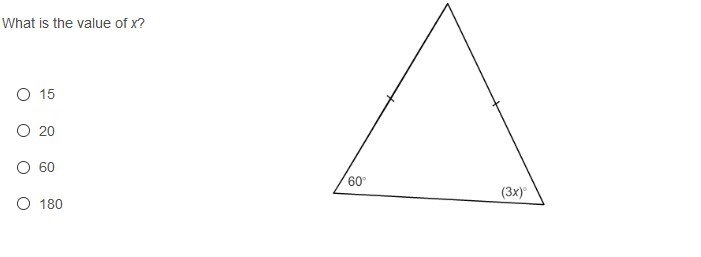 What is the value of x a. 15 b. 20 c.60 d. 180-example-1