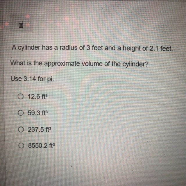 Hey cylinder has a radius of 3 feet and a height of 2.1 feet what is the approximate-example-1