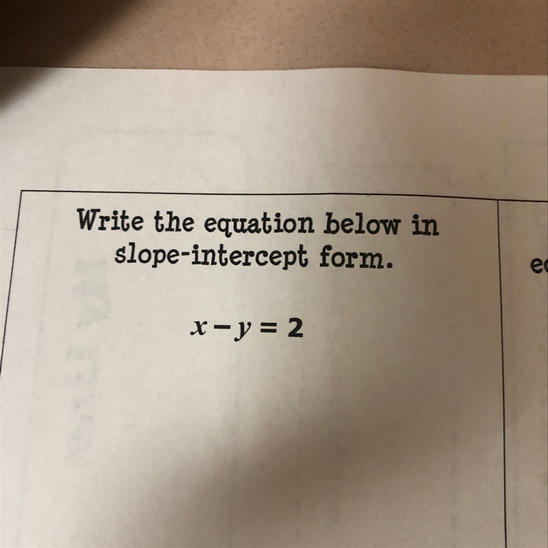 Write the equation below in slope-intercept form. x - y = 2-example-1