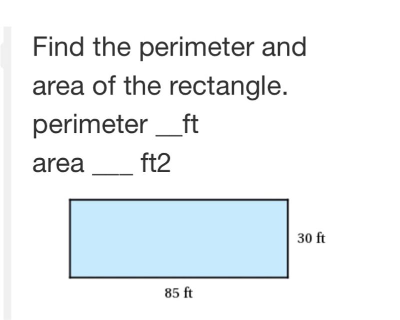 Find the perimeter and area of the rectangle. perimeter __ft area ___ ft2-example-1