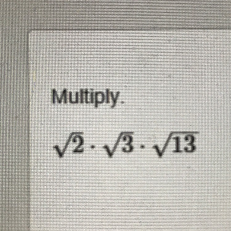 Multiply. Enter your answer in radical form.-example-1