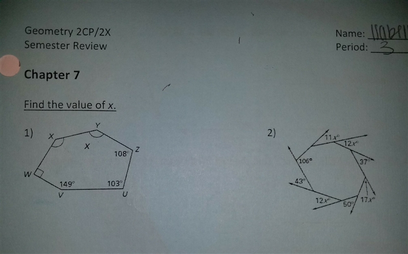 PLEASE HELPPP 20 pts: interior and exterior polygon sums! (1 and 2) if you can please-example-1