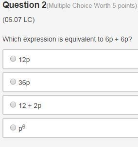 Which expression is equivalent to 6p + 6p? A. 12p B. 36p C. 12 + 2p D. p6-example-1